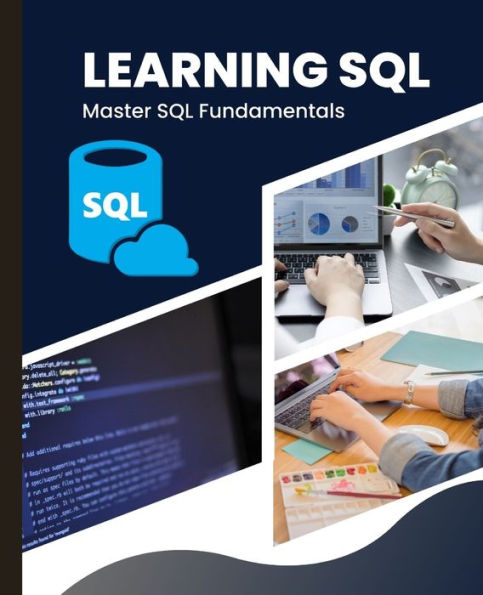 Learning Sql: Master Sql Fundamentals