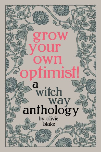 ¡Haz crecer tu propio optimista!: Una antología de Witch Way