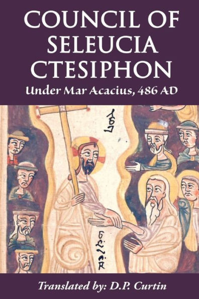 Council Of Seleucia-Ctesiphon: Under Mar Acacius, 486 Ad