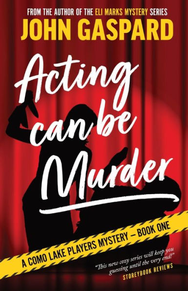 Acting Can Be Murder (The Como Lake Players Mystery)