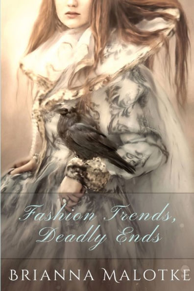 Fashion Trends, Deadly Ends