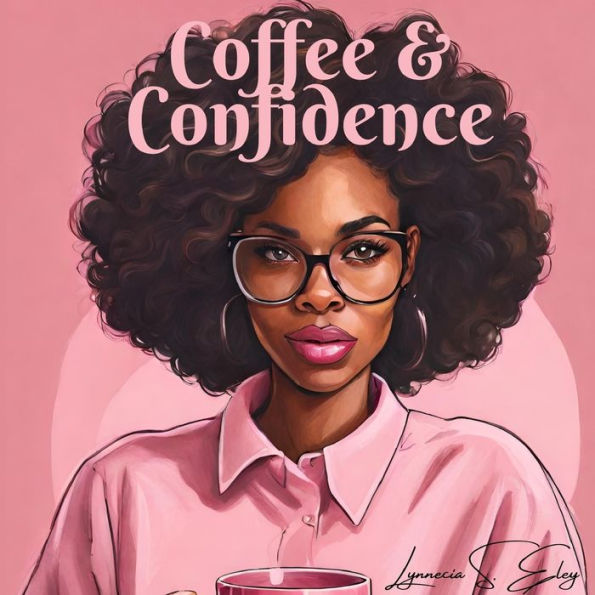 Coffee & Confidence - 9781088040997