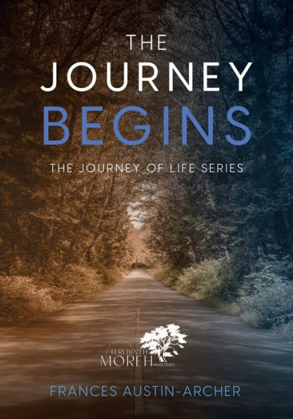 The Journey Begins: A Teaching Devotional (Journey Of Life)