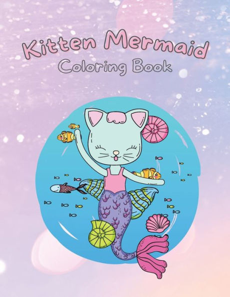 Kitten Mermaid: Coloring Book For Kids
