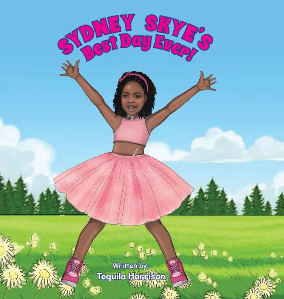 Sydney Skye'S Best Day Ever!
