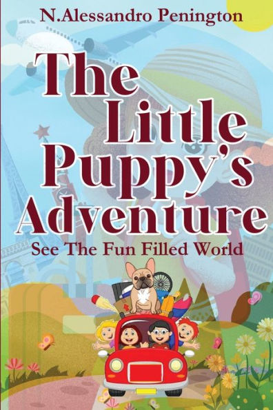 The Puppy's Adventure: See The Fun Filled World