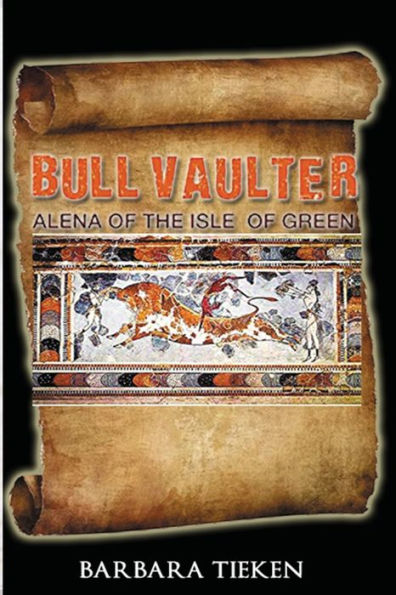 Bull Vaulter: Alena Of The Isle Of Green: Alena Of The Isle Of Green
