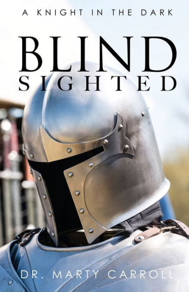 Blind Sighted: A Knight In The Dark