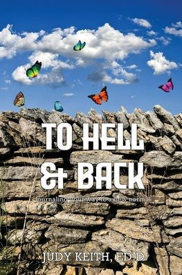To Hell And Back: Journaling Your Way To A New Normal