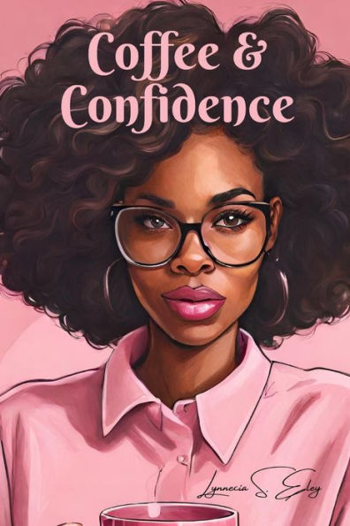 Coffee & Confidence - 9781088083345