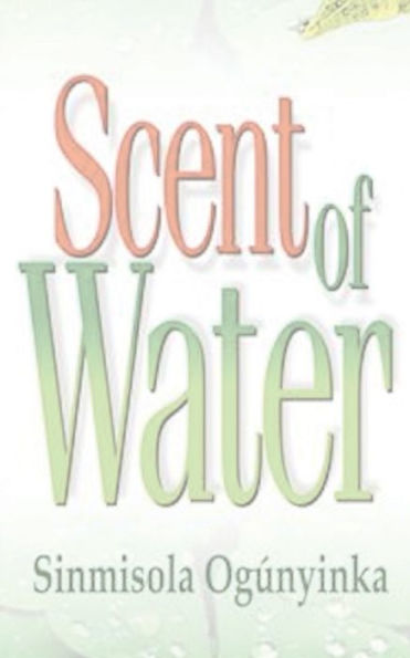 Scent Of Water