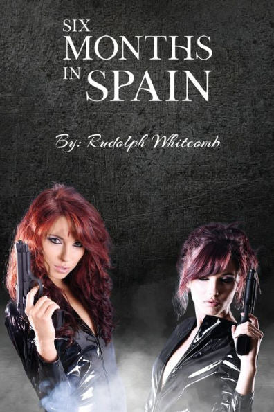 Six Months In Spain