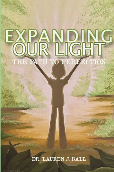 Expandiendo nuestra luz: el camino hacia la perfección