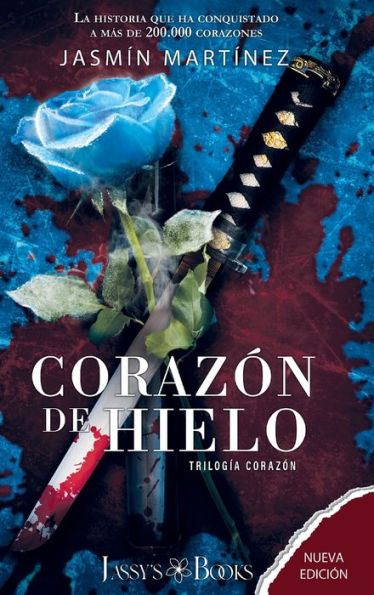 Corazón De Hielo (Tapa Dura): Nueva Edición (Tapa Dura) (Trilogia Corazon) (Spanish Edition)