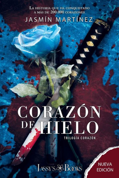 Corazón De Hielo (Nueva Edición): ¿Ves El Humo, Bonita? (Trilogía Corazón) (Spanish Edition)