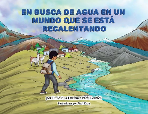 En Busca De Agua En Un Mundo Que Se Está Recalentando (Spanish Edition)