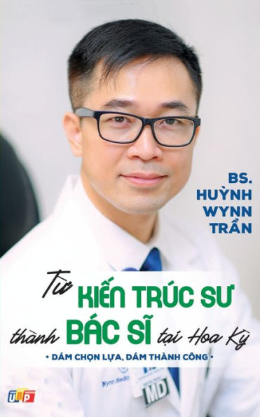 ¿T? Ki?N Trúc Su Thành Bác Si T?I Hoa K? (B?N In Màu) (Edición vietnamita)