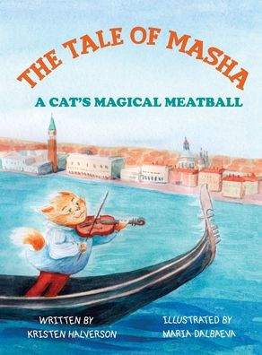 Tale Of Masha: A Cat'S Magical Meatball
