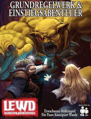 Lewd Dungeon Adventures Grundregelwerk & Einstiegsabenteuer: Erwachsenes Rollenspiel Für Paare Konzipiert Wurde (German Edition)