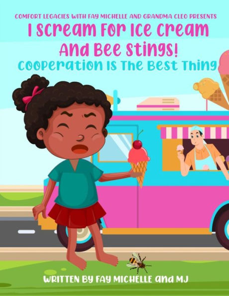 I Scream For Ice Cream And Bee Stings!: Cooperation Is The Best Thing
