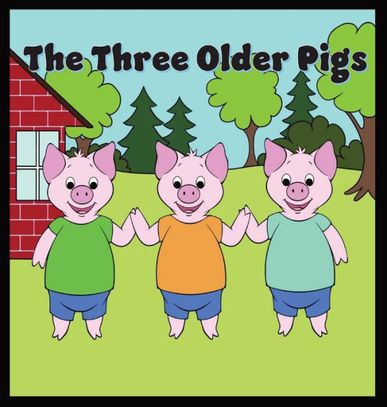 The Three Older Pigs