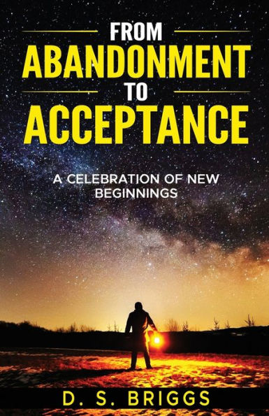 From Abandonment To Acceptance: A Celebration Of New Beginnings
