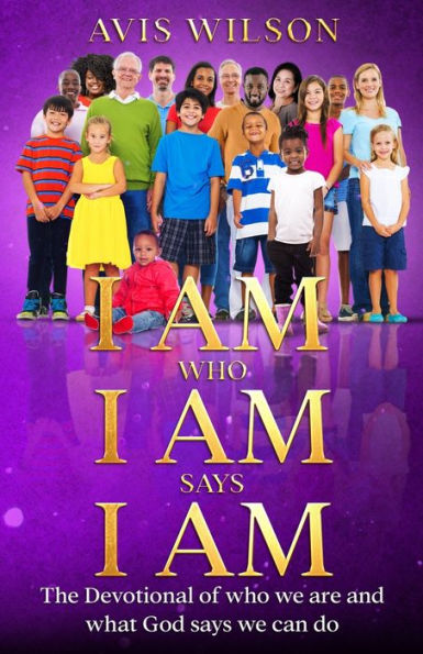 I Am Who I Am Says I Am