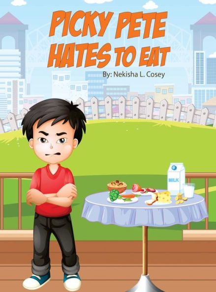 Picky Pete Hates To Eat