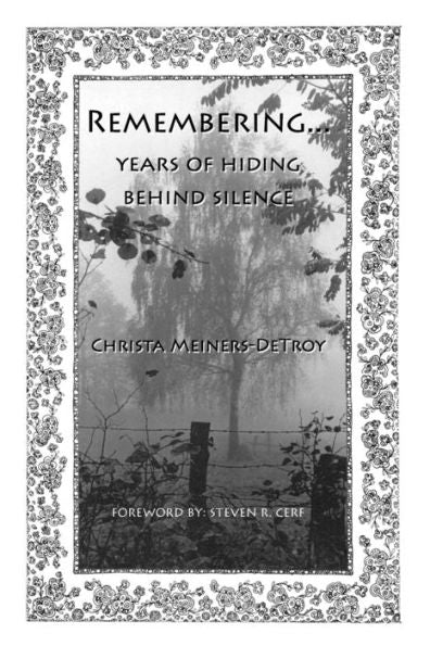 Remembering...Years Of Hiding Behind Silence