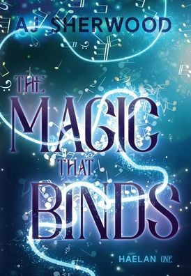 The Magic That Binds (Haelan)