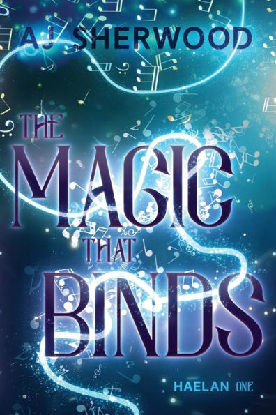 The Magic That Binds (Haelan)