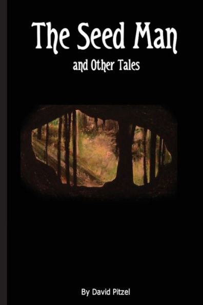 The Seed Man And Other Tales