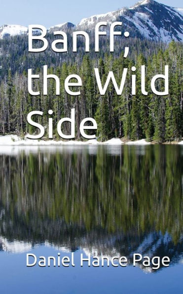 Banff, The Wild Side