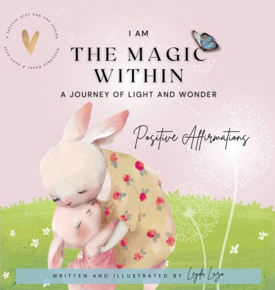 I Am The Magic Within: A Journey Of Light And Wonder