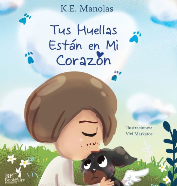 Tus Huellas Están En Mi Corazón (Spanish Edition)
