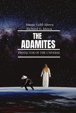 The Adamites: Protector Of The Universe