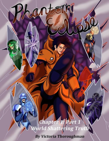 Phantom Eclipse Chapter 1 World Shattering Truth Part 1: World Shattering Truth