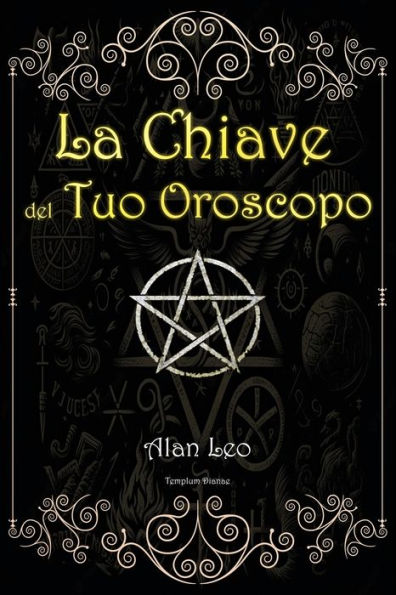 La Chiave Del Tuo Oroscopo (Italian Edition)