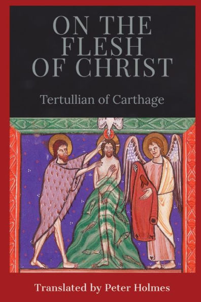 On The Flesh Of Christ
