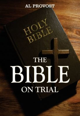 The Bible On Trial
