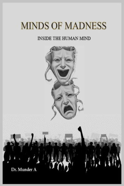 Minds Of Madness: Inside The Human Mind