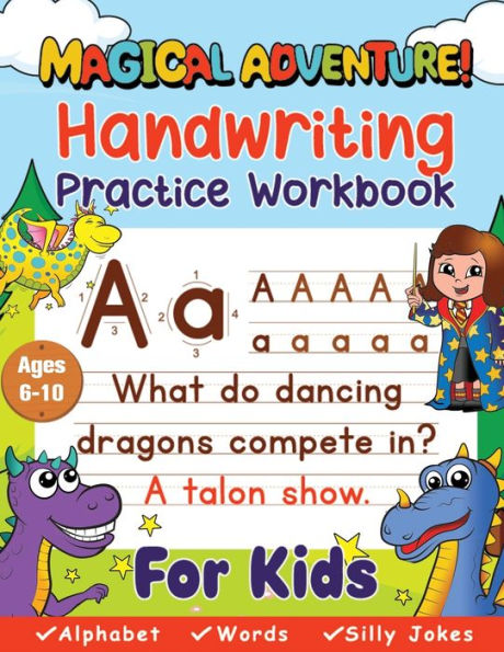 Handwriting Practice Book For Kids Ages 6-10 (Magical Adventure): Printing Workbook, Trace Letters, Numbers & Sight Words For Grades 1,2,3 & 4. (Kids Penmanship)