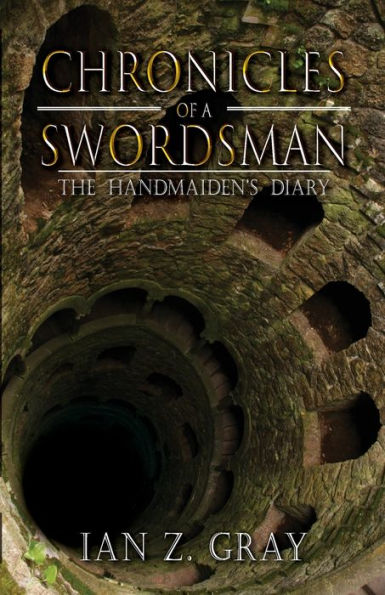 Chronicles Of A Swordsman: The Handmaiden'S Diary