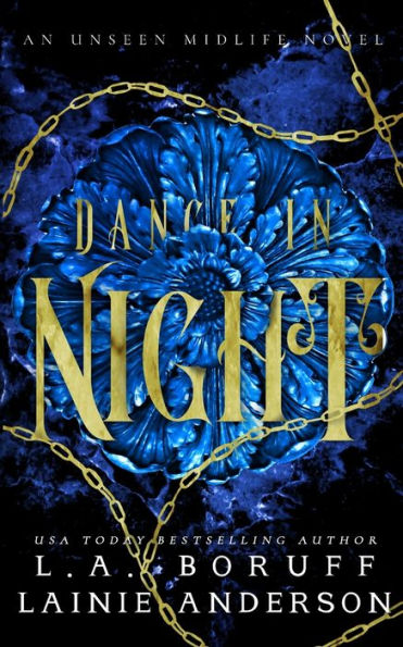 Dance In Night: A Reverse Harem Urban Fantasy (An Unseen Midlife)
