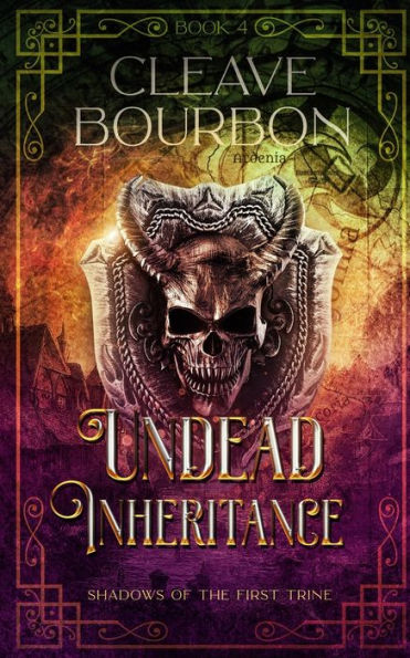 Undead Inheritance (Shadows Of The First Trine)