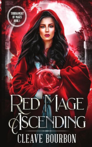 Red Mage Ascending (Tournament Of Mages)