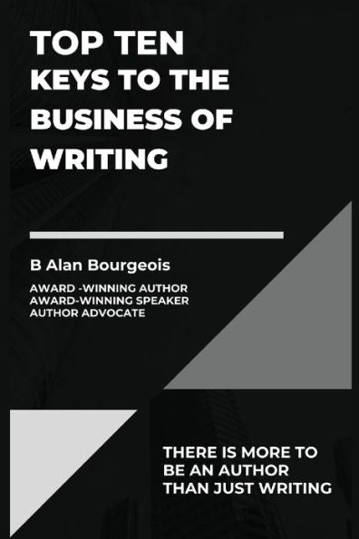 Top Ten Keys To The Business Of Writing