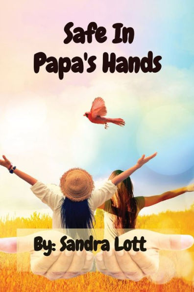 Safe In Papa'S Hands