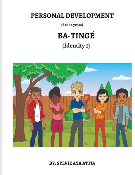 Ba-Tingé (Identity 1) / 8 To 12 Years