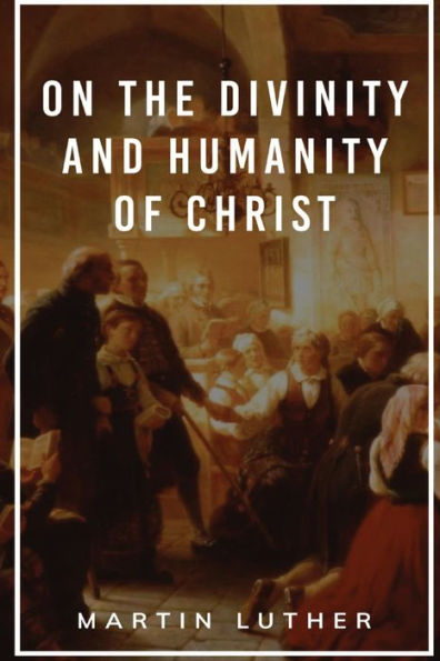 Sobre la divinidad y la humanidad de Cristo